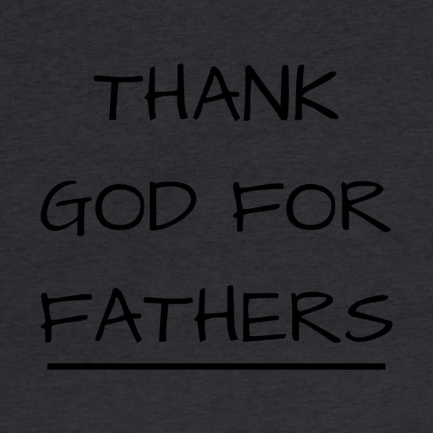 T.G.F.F. Thank God For Fathers by faithfamilytee